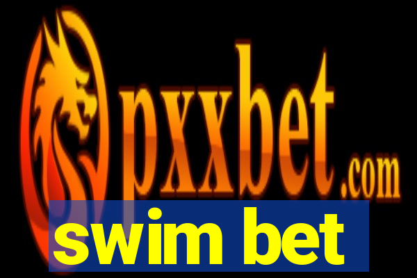 swim bet